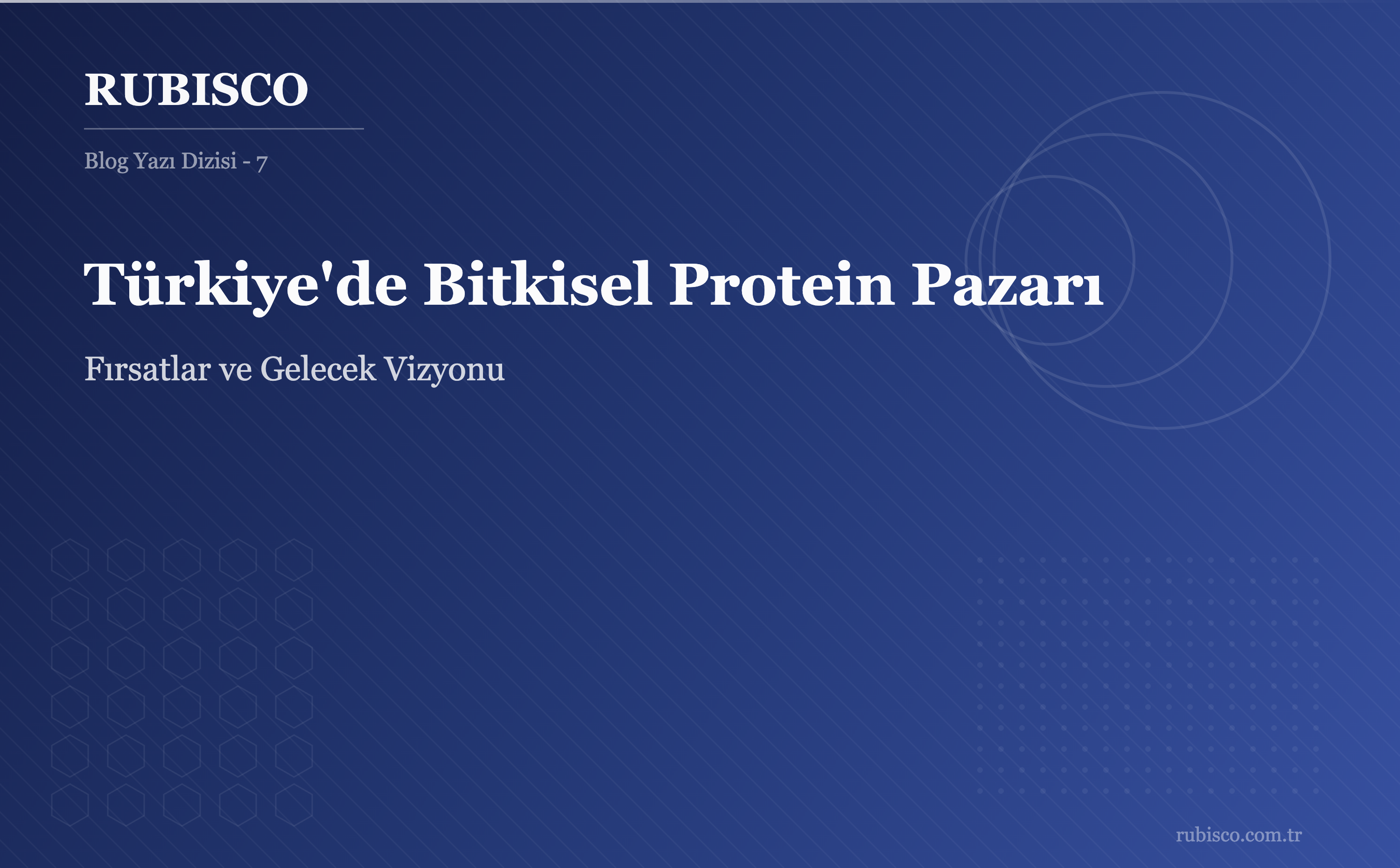 T&uuml;rkiye de Bitkisel Protein Pazarı