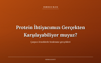 Protein İhtiyacımızı Gerçekten Karşılayabiliyor muyuz?