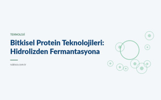 Bitkisel Protein Teknolojileri: Hidrolizden Fermentasyona Geleceğin Üretim Süreçleri